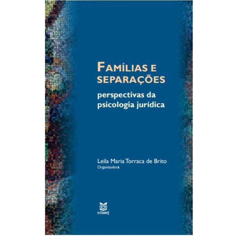 Famílias e separações: Perspectivas da Psicologia Jurídica