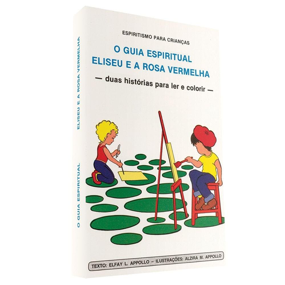 Guia Espiritual / Eliseu e a Rosa Vermelha (O)