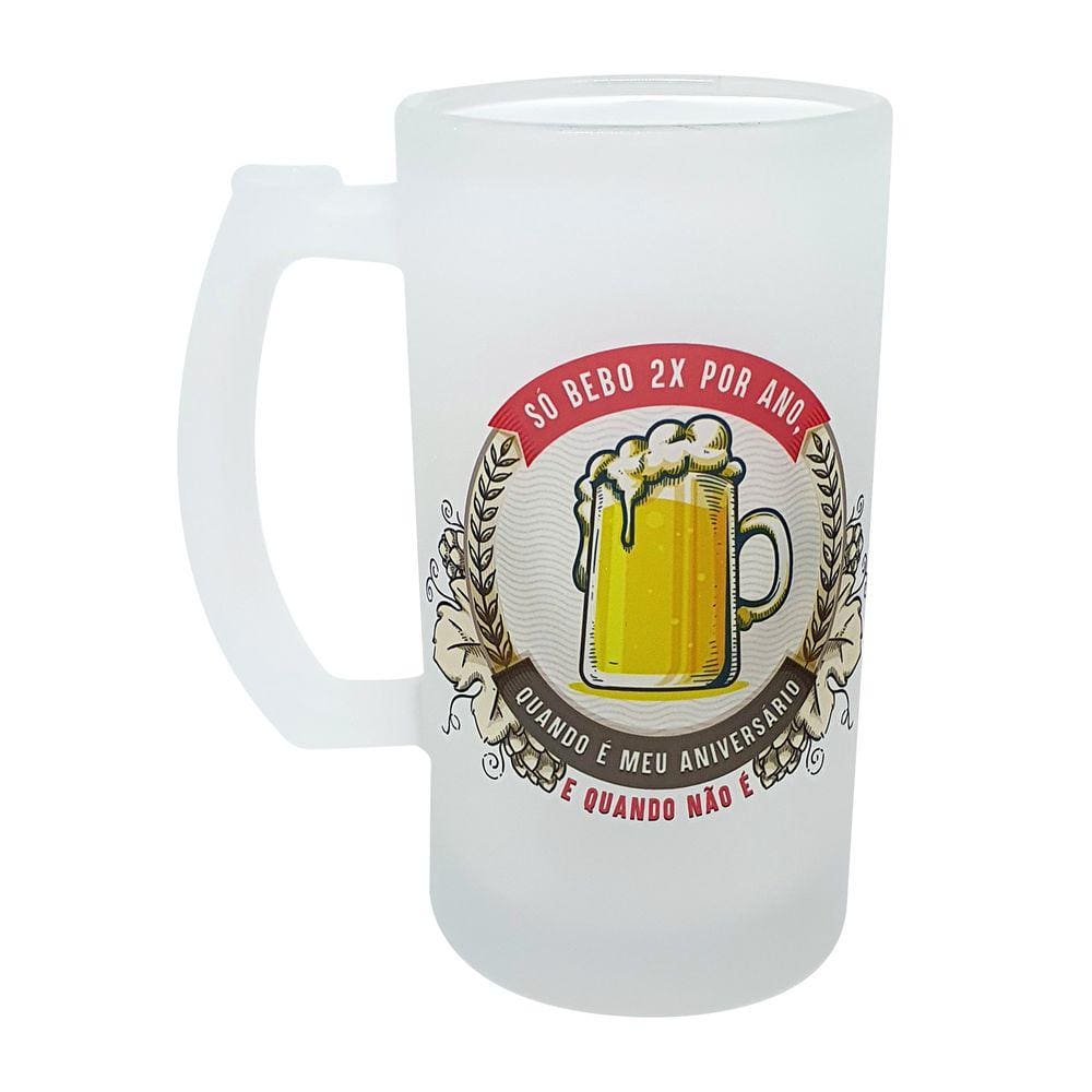 Caneca Vidro Só Bebo 2x Por Ano Quando É Meu Niver e Quando Não É