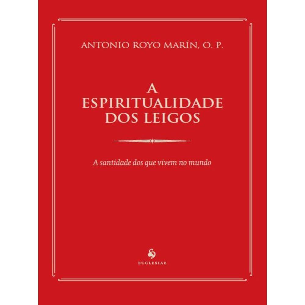 A Espiritualidade Dos Leigos