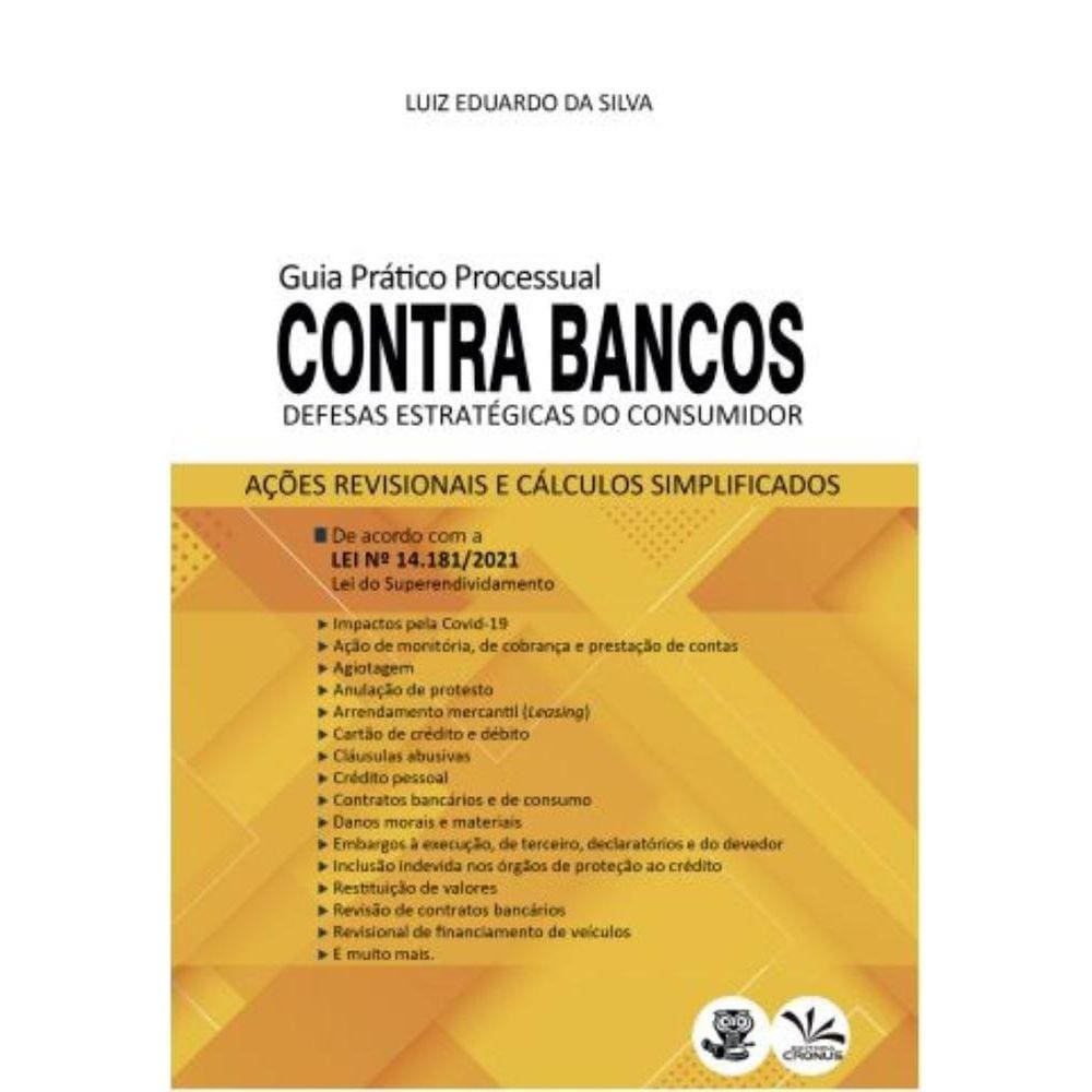 Guia Prático Processual Contra Bancos: Defesas Estratégicas do Consumidor