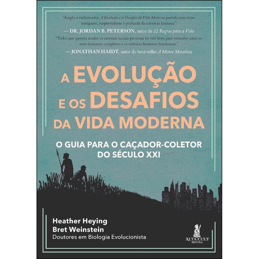A evolução e os desafios da vida moderna
