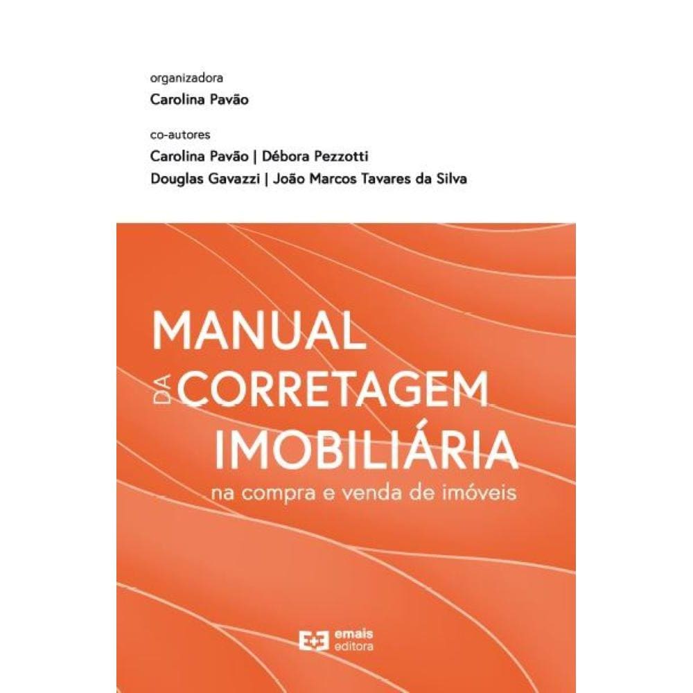 Manual da Corretagem Imobiliária - Na compra e venda de imóveis