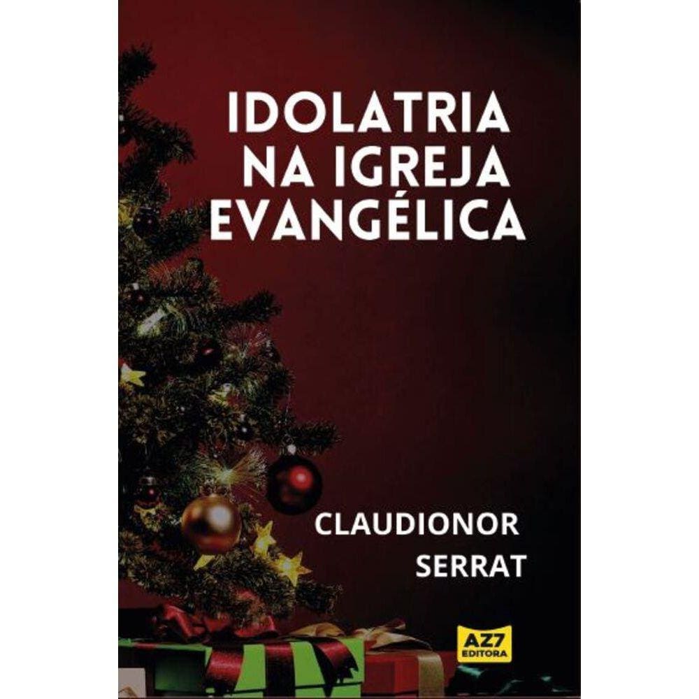 Idolatria na Igreja Evangélica