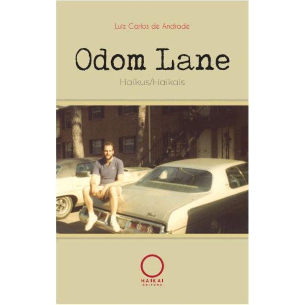 Odom Lane: Haikais/Haikus