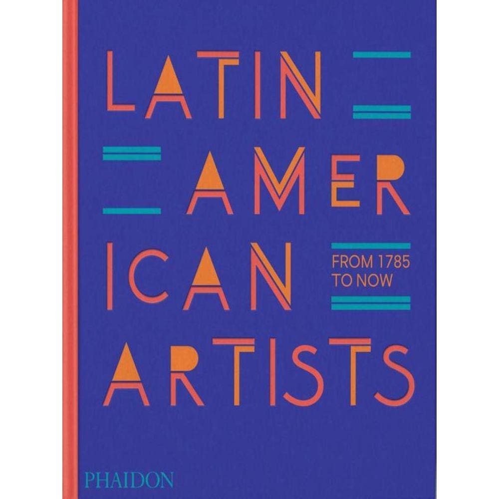 Latin American Artists - From 1785 To Now