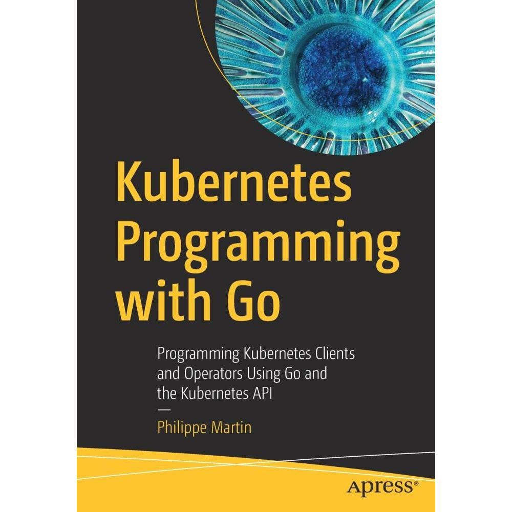 Kubernetes Programming with Go