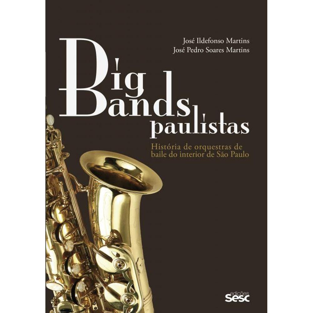 Big bands paulistas: história de orquestras de baile do interior de São Paulo