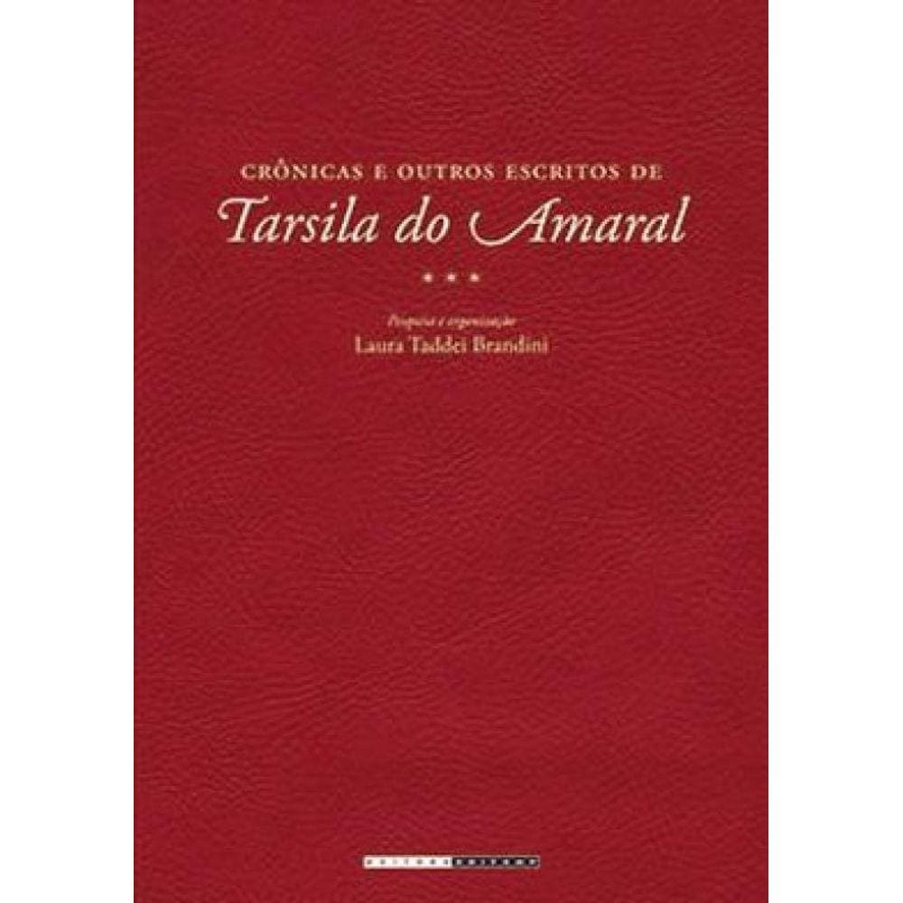 Crônicas E Outros Escritos De Tarsila Do Amaral