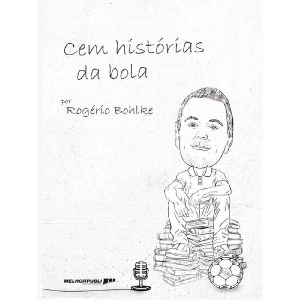 Cem Histórias Da Bola