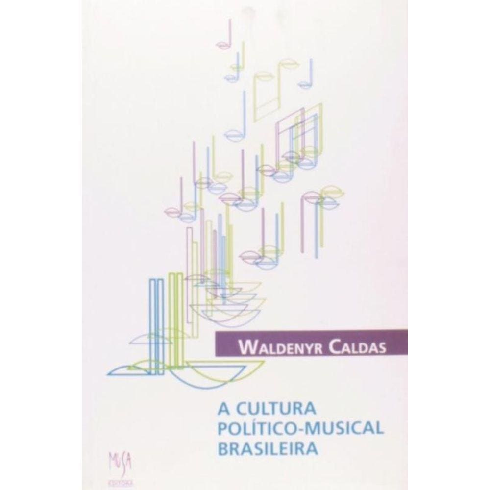 Cultura Politico-Musical Brasileira, A