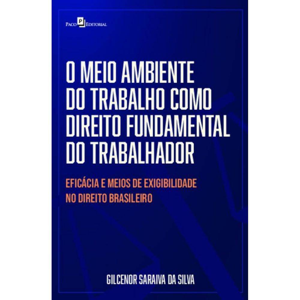 O meio ambiente do trabalho como direito fundamental do trabalhador
