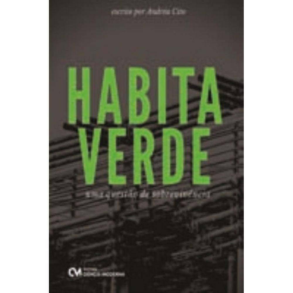 Habita Verde: Uma Questao De Sobrevivencia