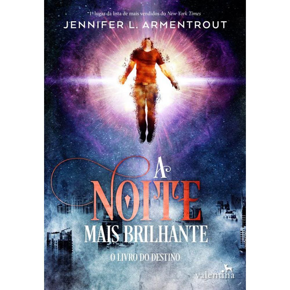 A Noite mais Brilhante: O Livro do Destino