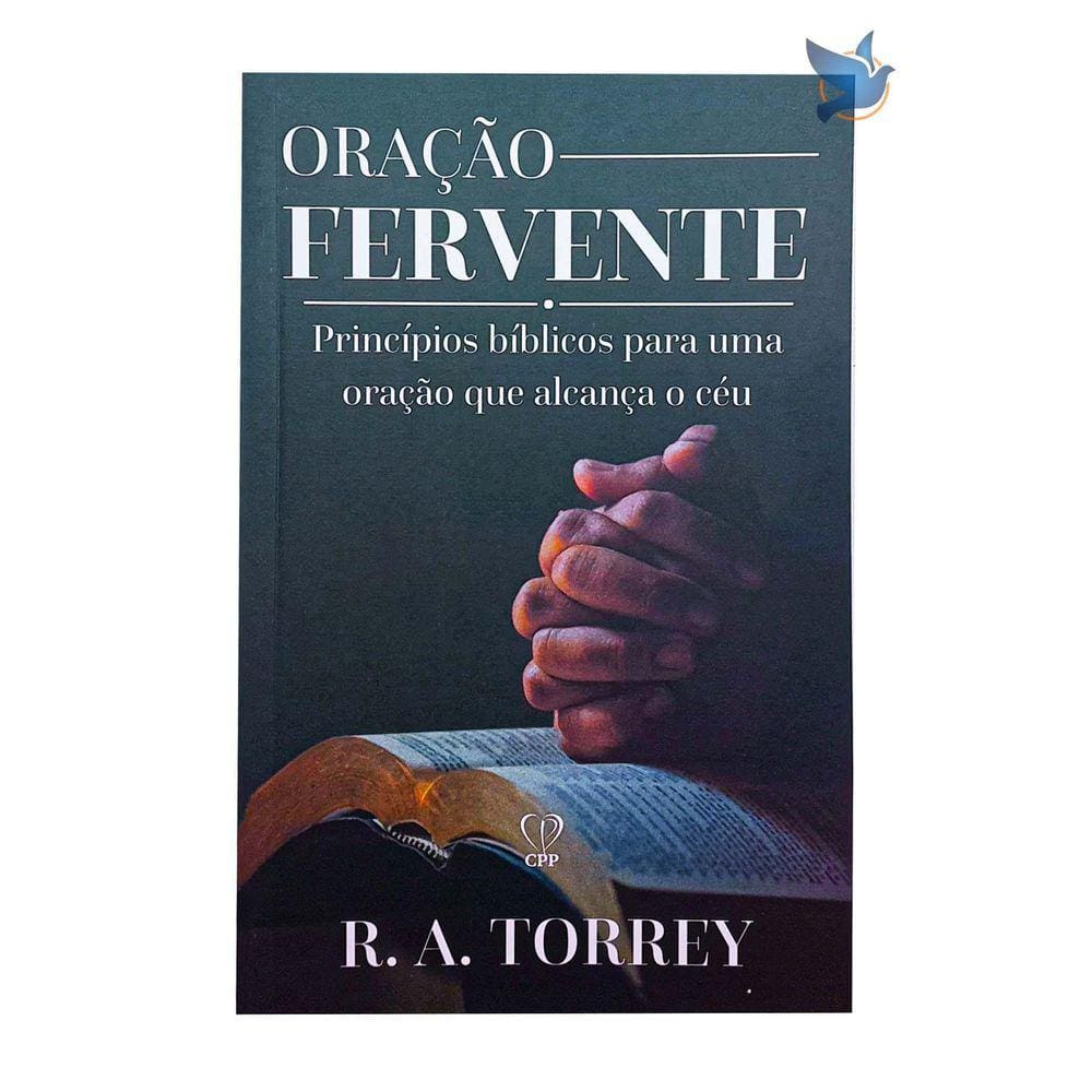 Livro Oração Fervente R.A. Torrey - Baseado na Bíblia - 13,5x20,75cm