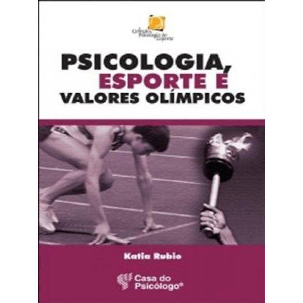 Psicologia, Esporte E Valores Olímpicos