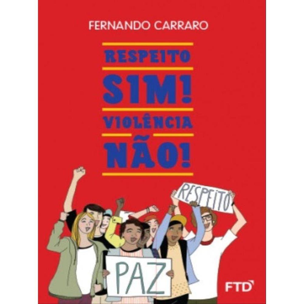 Respeito Sim! Violência Não!