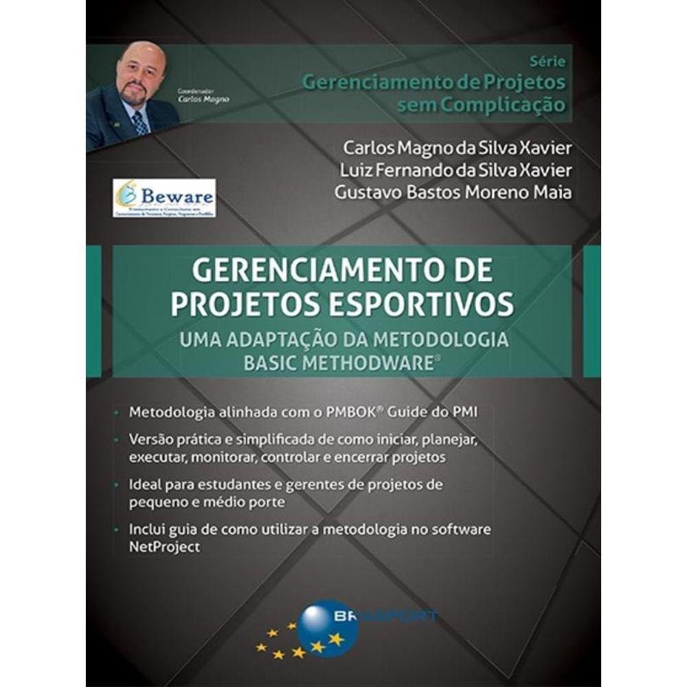 Gerenciamento De Projetos Esportivos - Uma Adaptaçao Da Metodologia Basic Methodware