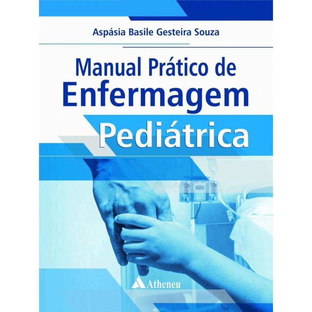 Manual Prático De Enfermagem Pediátrica