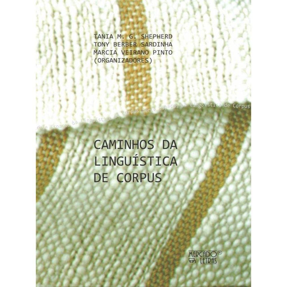 Caminhos Da Linguística De Corpus