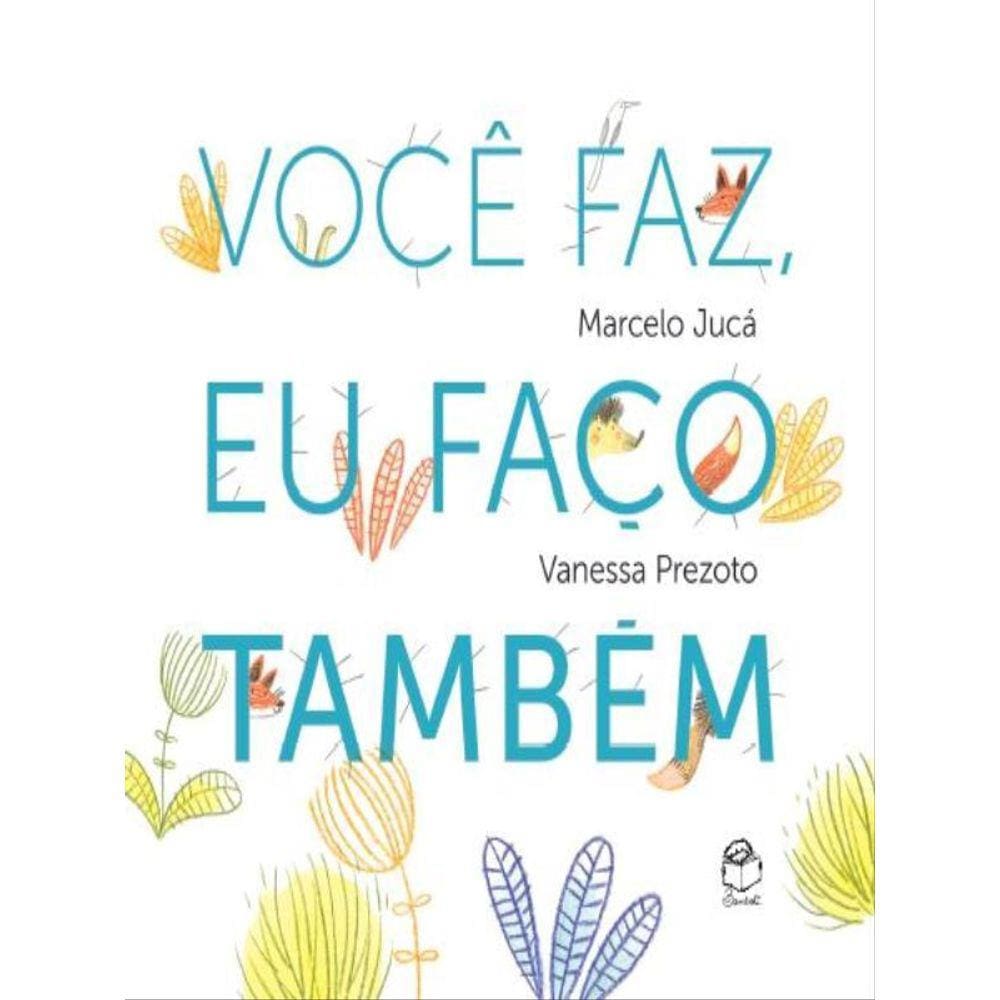 Você Faz, Eu Faço Também