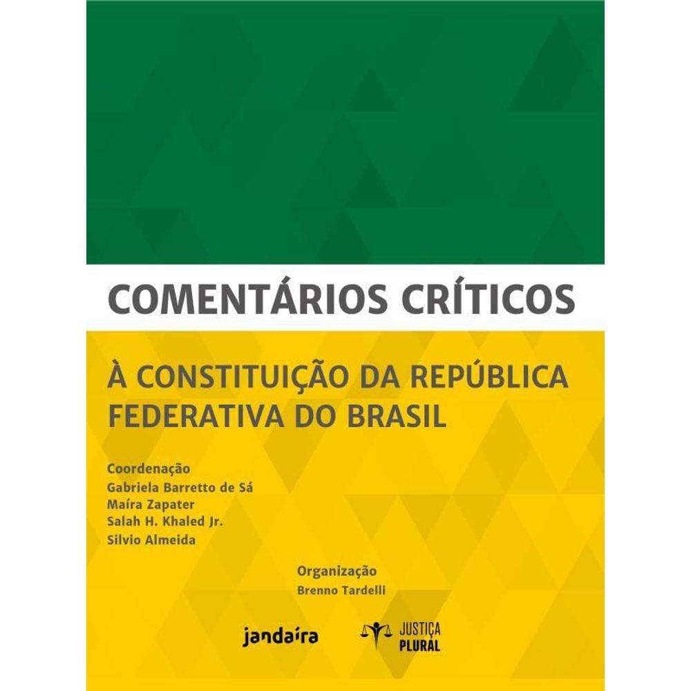 Comentários Críticos À Constituição Da República Federativa Do Brasil