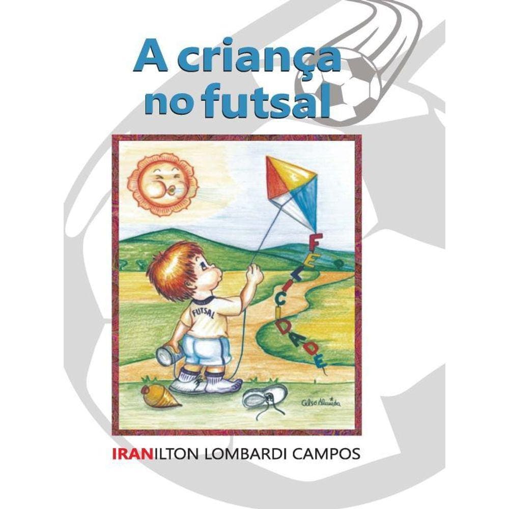 A Criança No Futsal