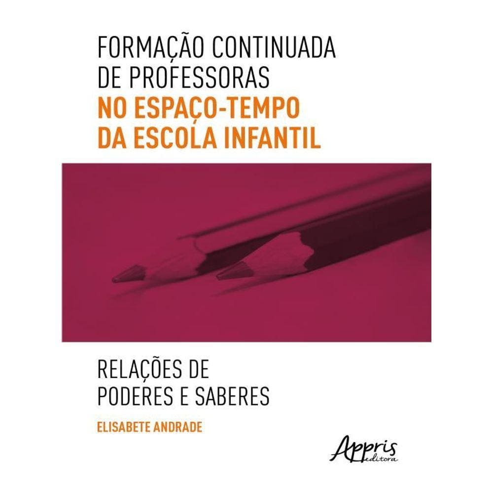 Formação Continuada De Professoras No Espaço-Tempo Da Escola Infantil