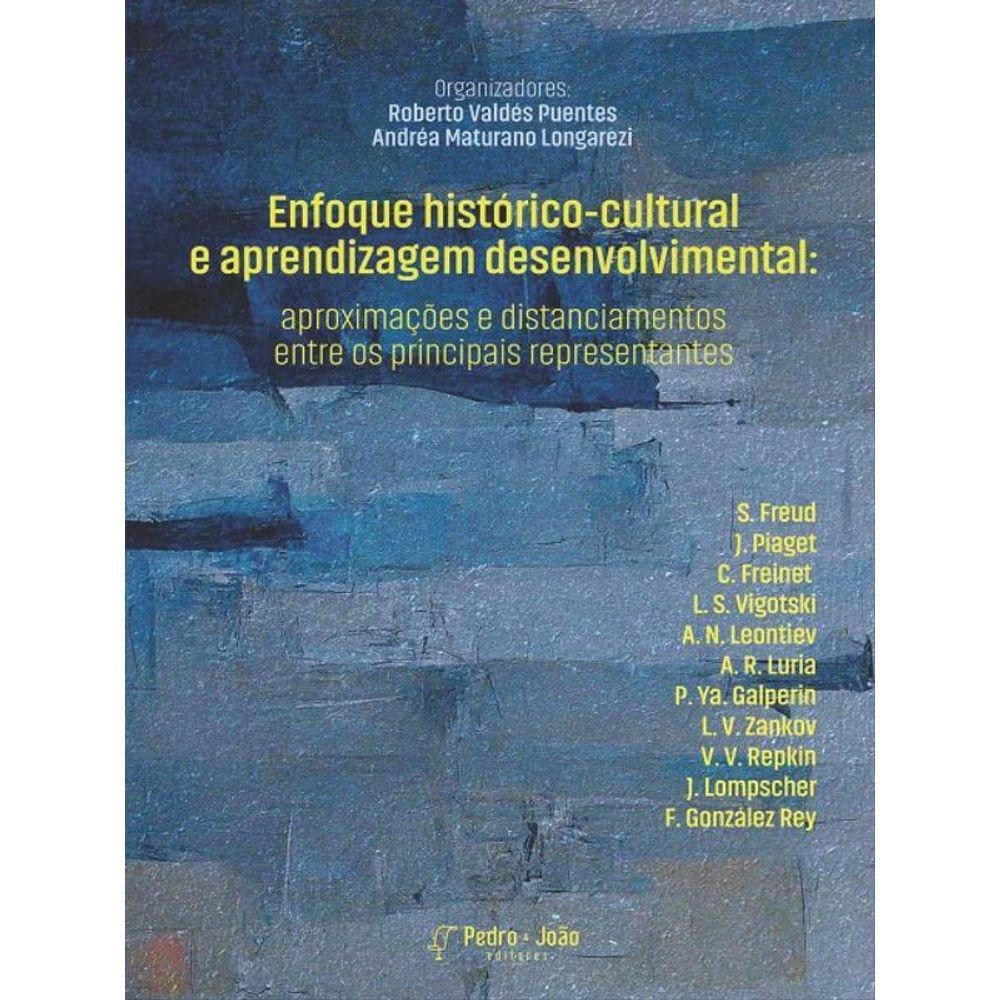Enfoque Histórico-Cultural E Aprendizagem Desenvolvimental