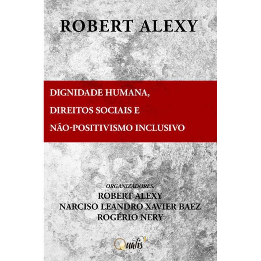 Dignidade Humana, Direitos Sociais E Não-Positivismo Inclusivo