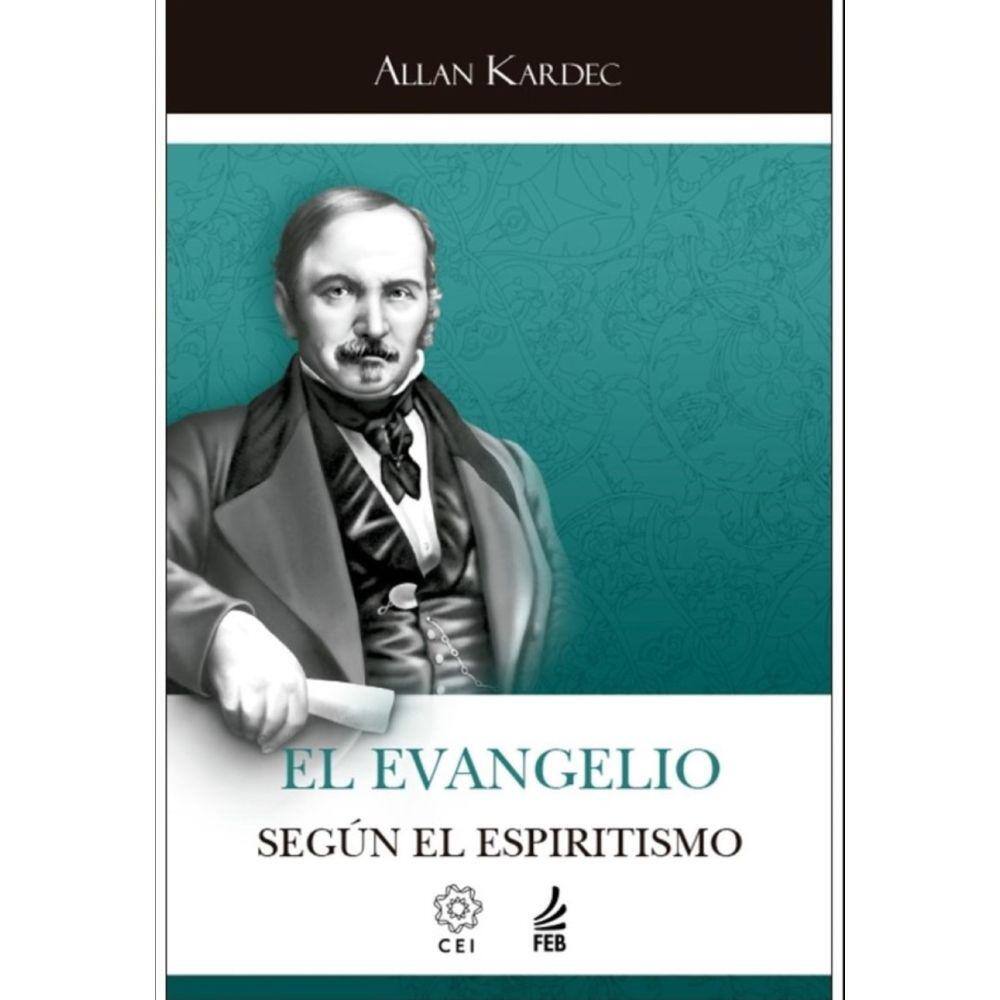 El evangelio según el espiritismo (O evangelho segundo o espiritismo - Espanhol)