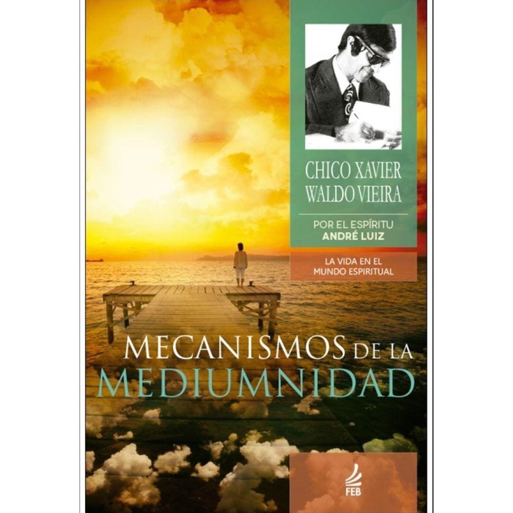 Mecanismos de la mediumnidad (Mecanismos da mediunidade - Espanhol)