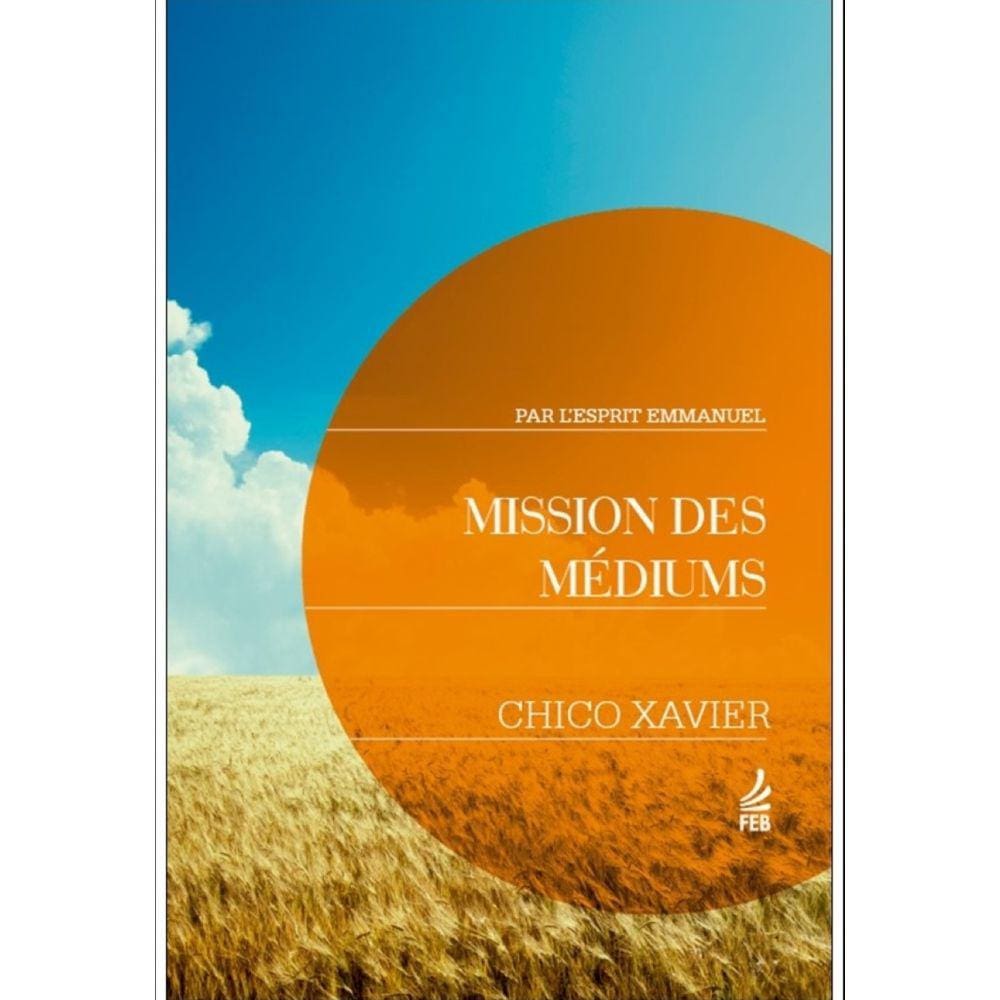 Mission des médiums (Seara dos médiuns - Francês)