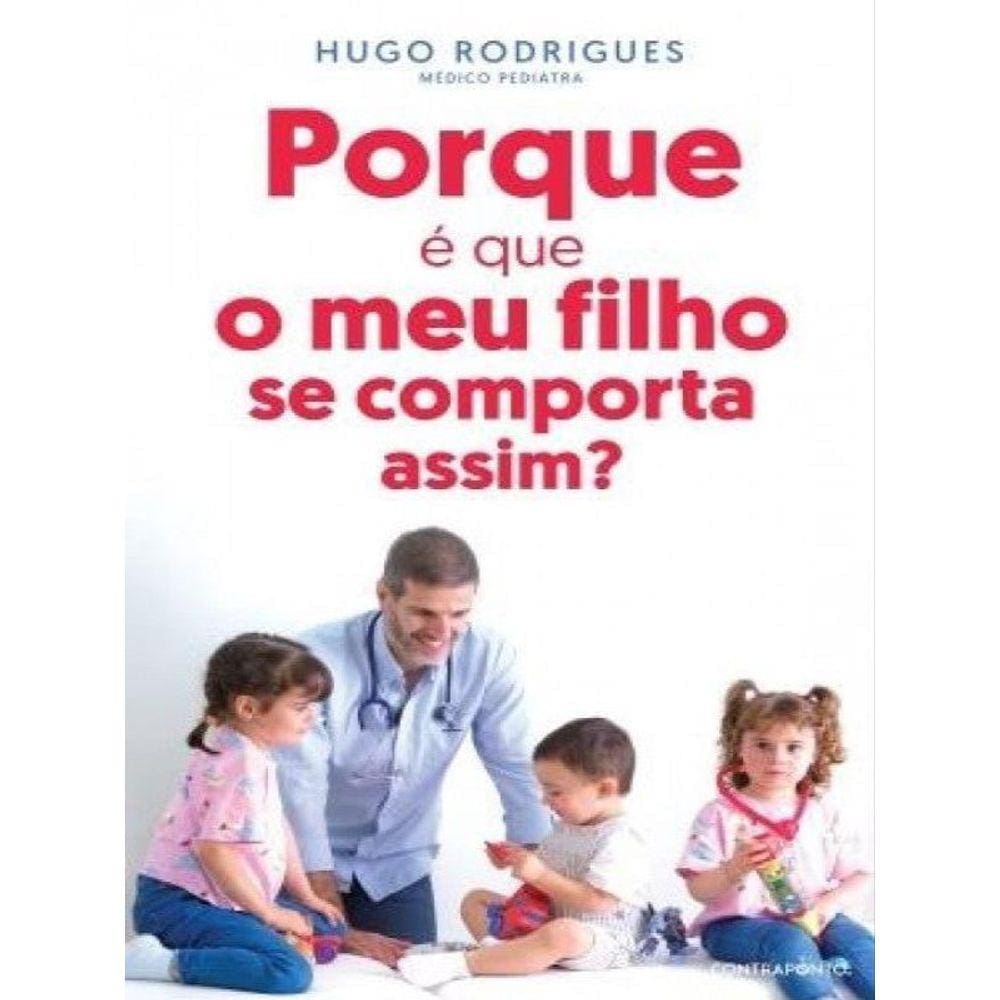 Porque É Que O Meu Filho Se Comporta Assim?