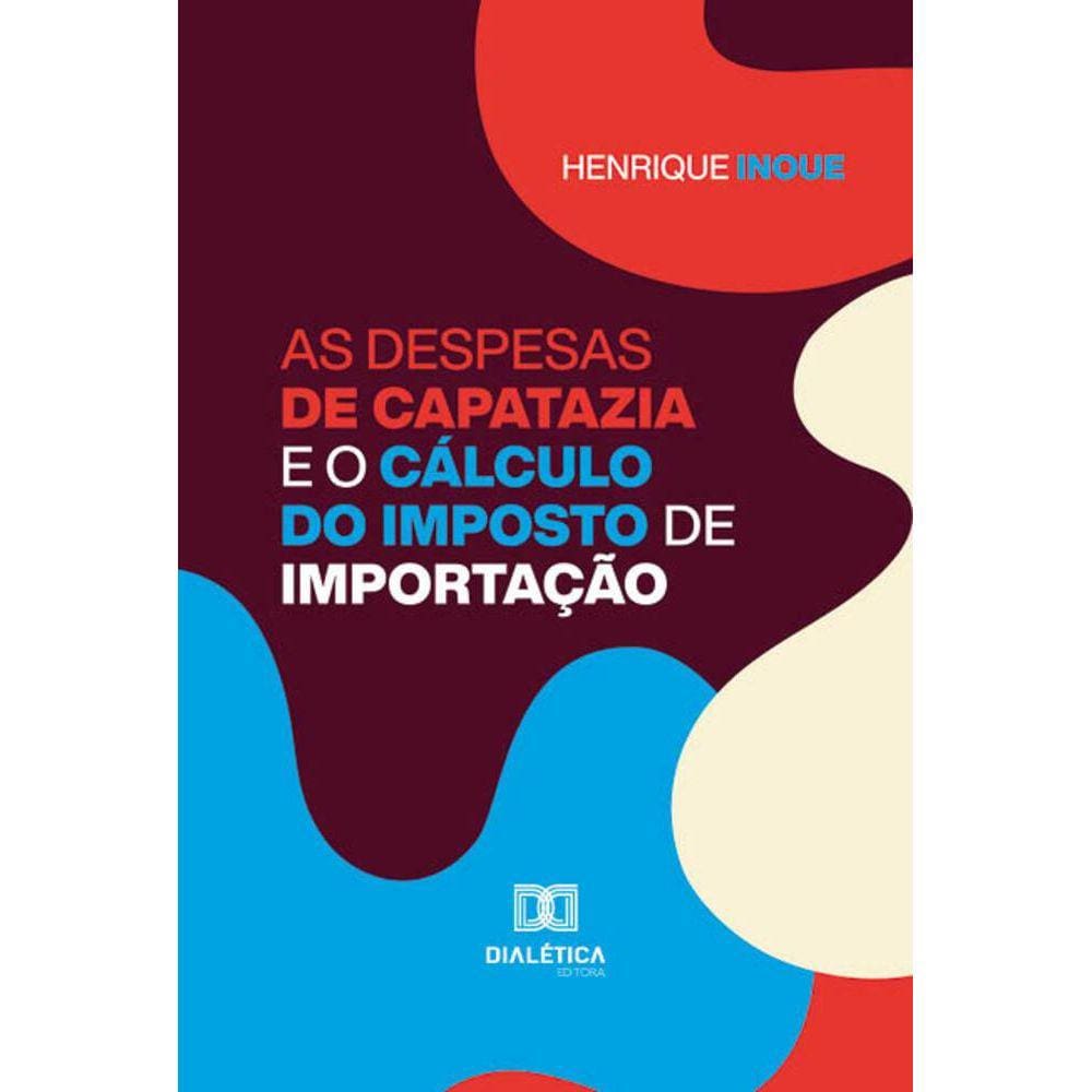 As despesas de capatazia e o cálculo do imposto de importação