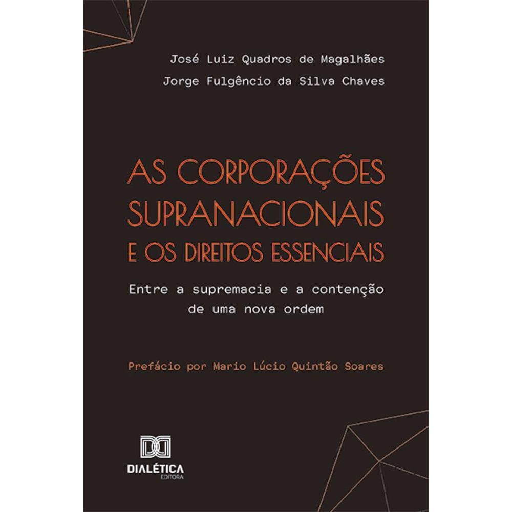 As corporações supranacionais e os direitos essenciais - Entre a supremacia e a contenção de uma nova ordem