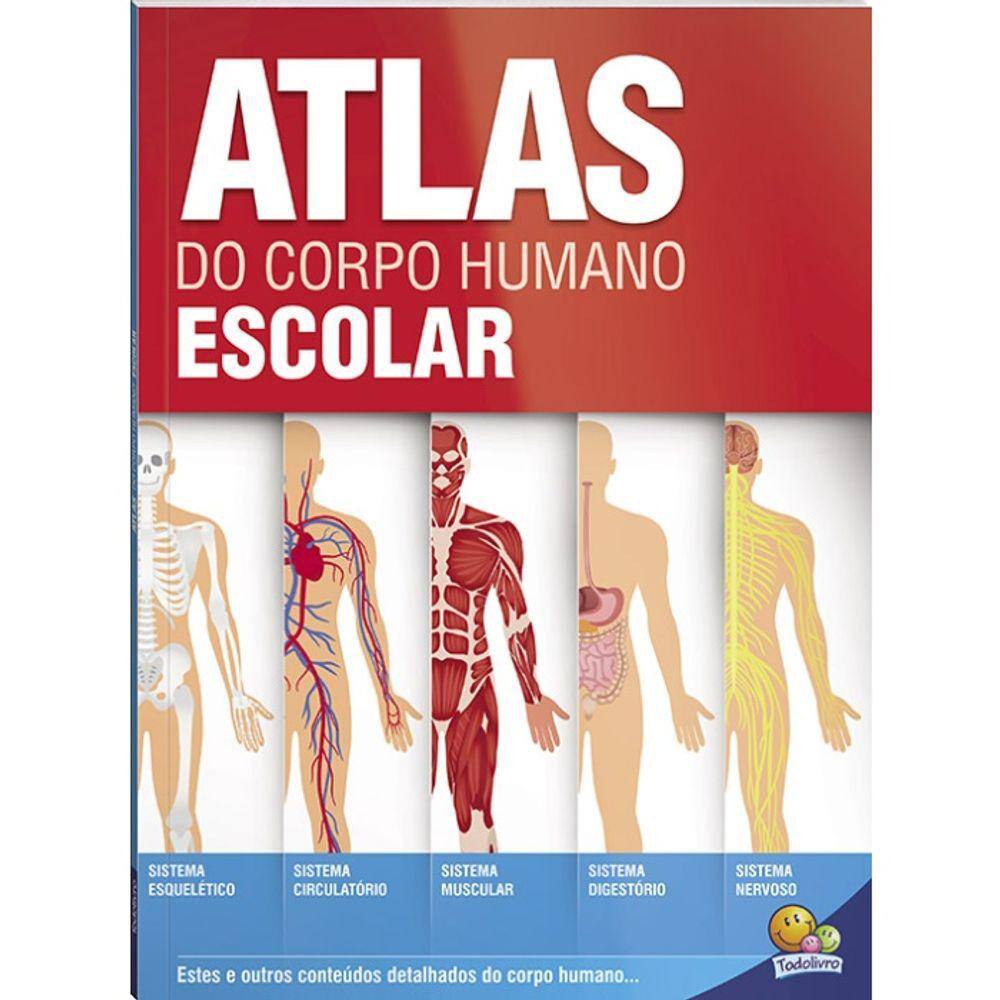 Livro Escolar Brochura Atlas do Corpo Humano Todo Livro