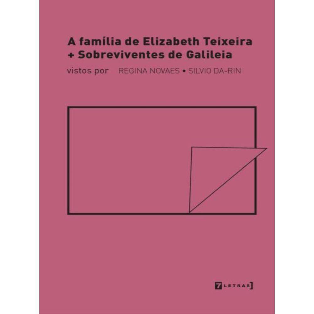 A Família De Elizabeth Teixeira + Sobreviventes De Galileia