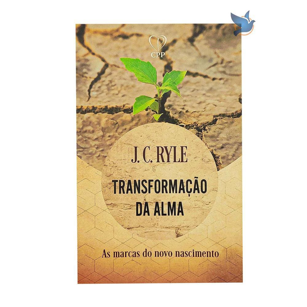 Livro Transformação Da Alma - J. C. Ryle Baseado na Bíblia