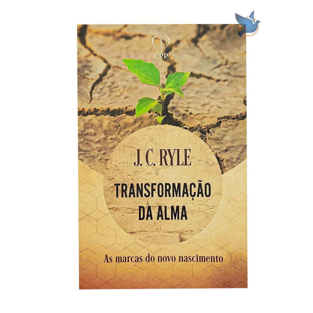 Livro Transformação Da Alma - J. C. Ryle Baseado Na Bíblia