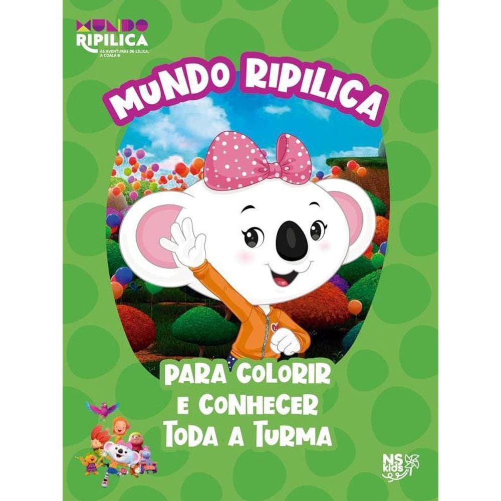 Mundo Ripilica - Para Colorir E Conhecer Toda A Turma