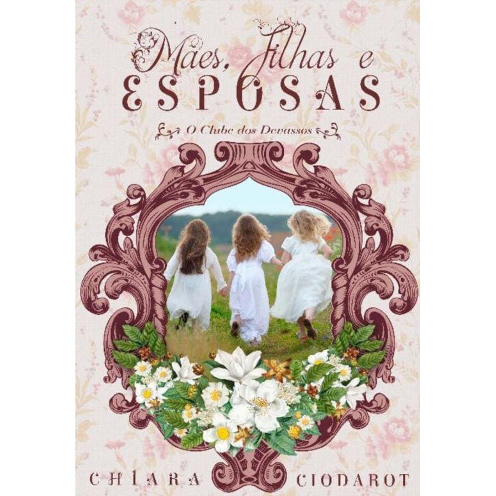 Maes, Filhas e Esposas - Segundo Spin-off o Clube Dos Devassos