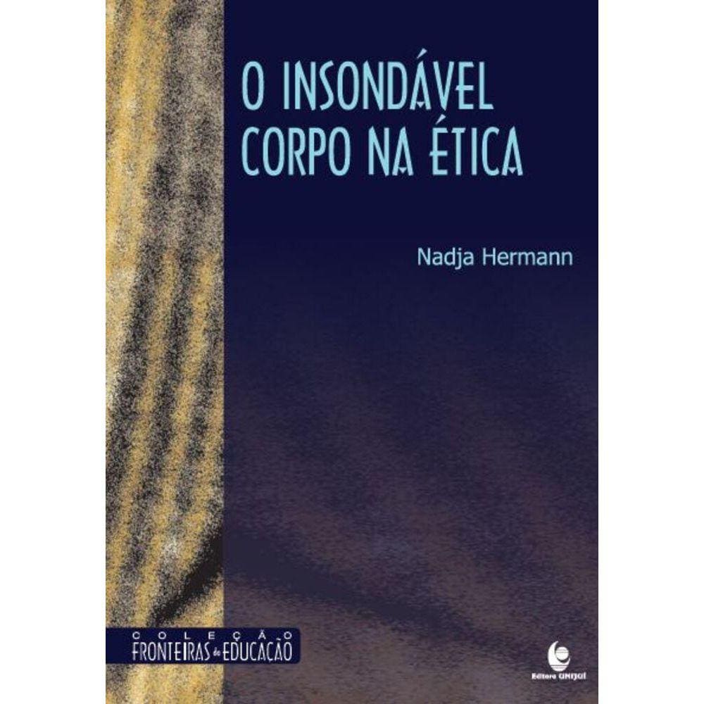 O Insondável Corpo na Ética