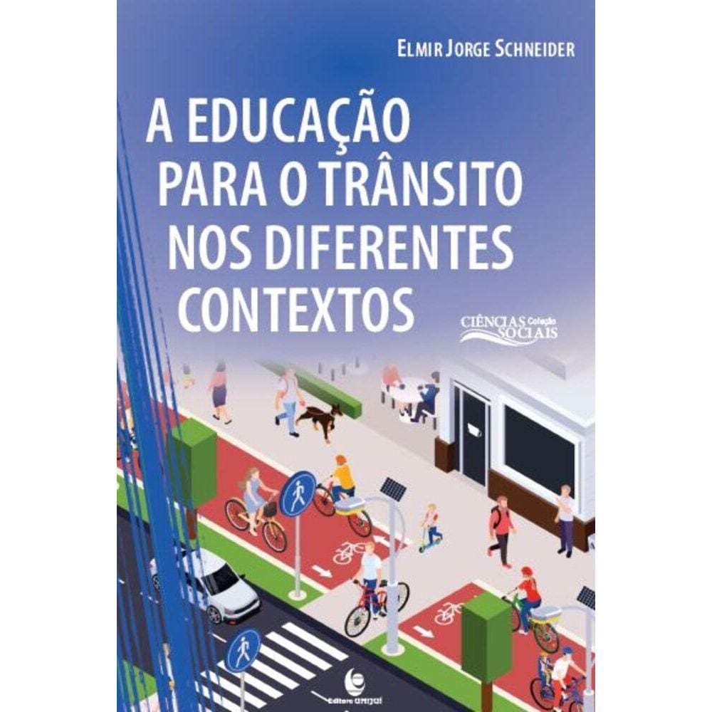A Educação Para o Trânsito Nos Diferentes Contextos