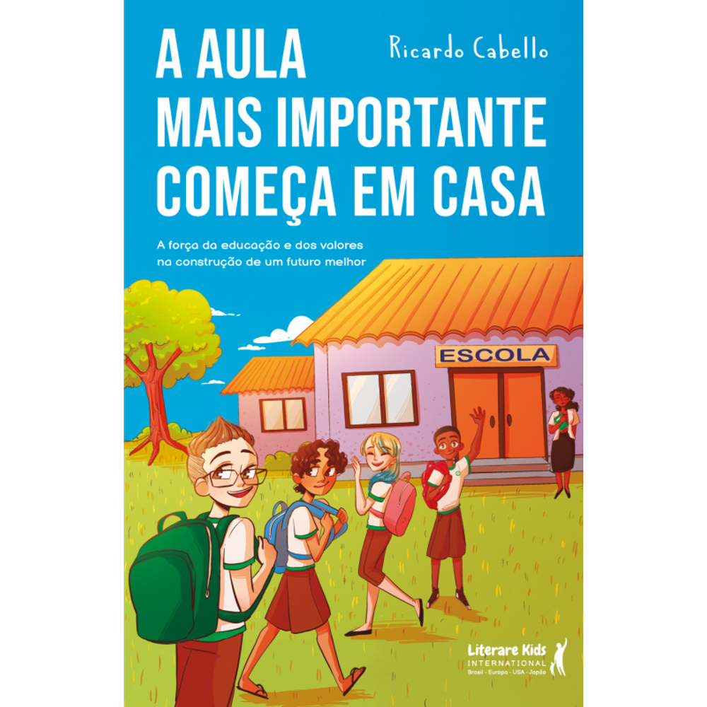 A aula mais importante começa em casa: A força da educação e dos valores na construção de um futuro melhor