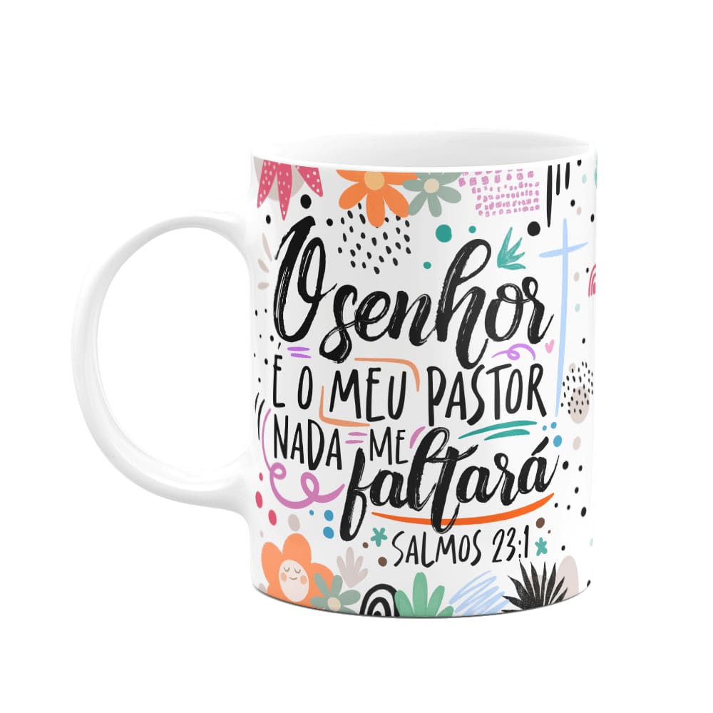 Caneca Motivação - O senhor é o meu pastor