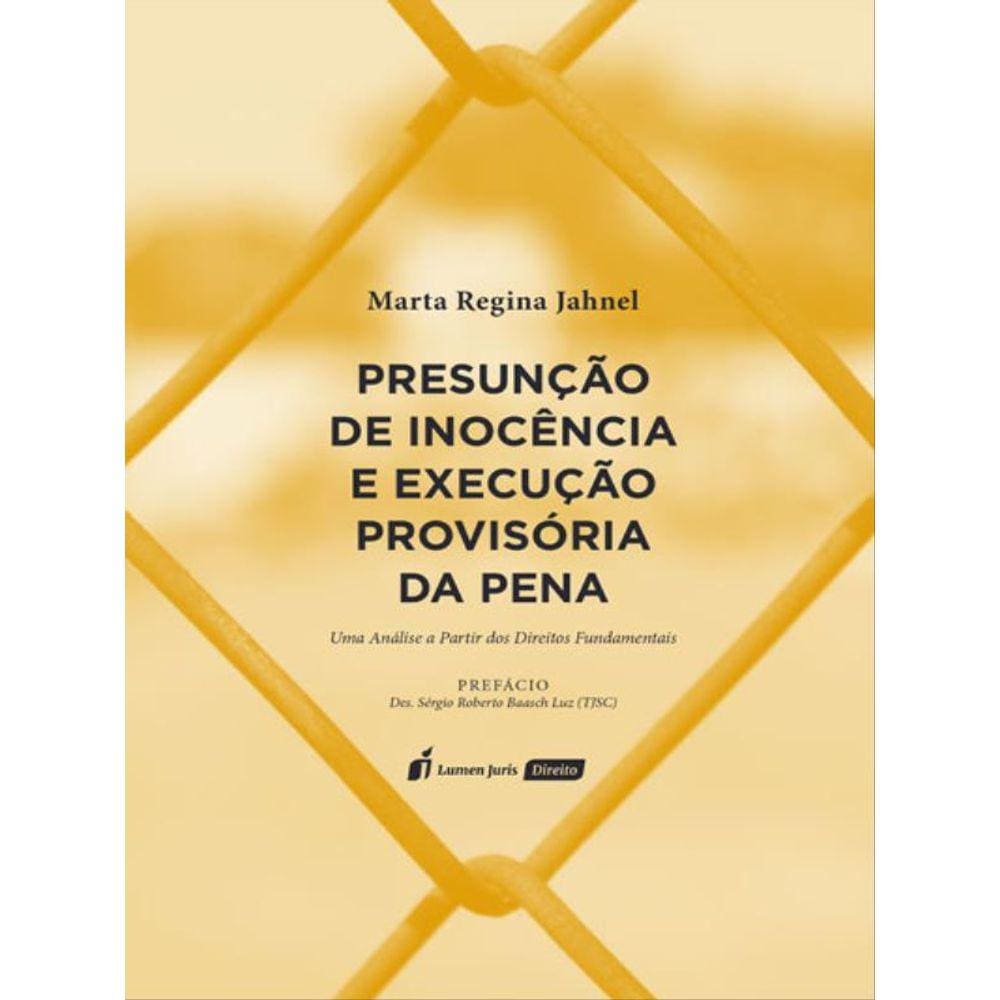 Presunção De Inocência E Execução Provisória Da Pena - 2022