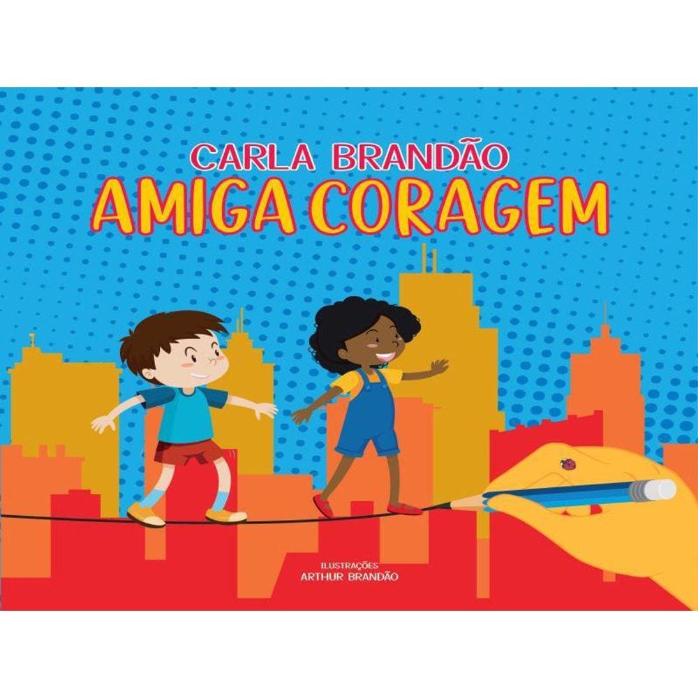 Amiga Coragem