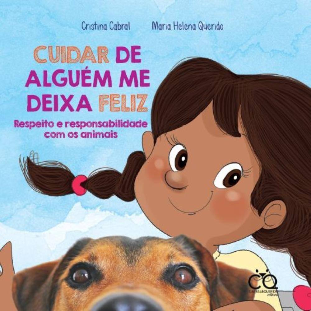 Cuidar de alguém me deixa feliz: Respeito e responsabilidade com os animais