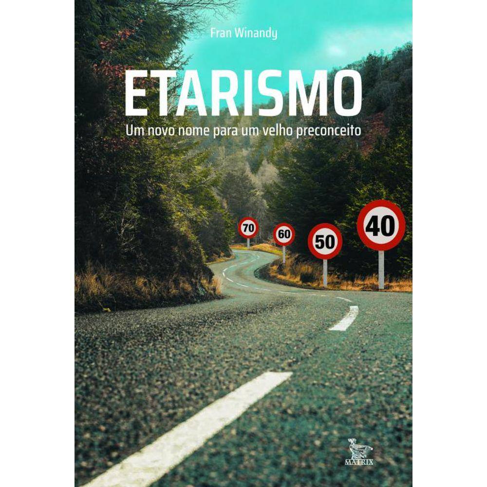 Etarismo: Um novo nome para um velho preconceito